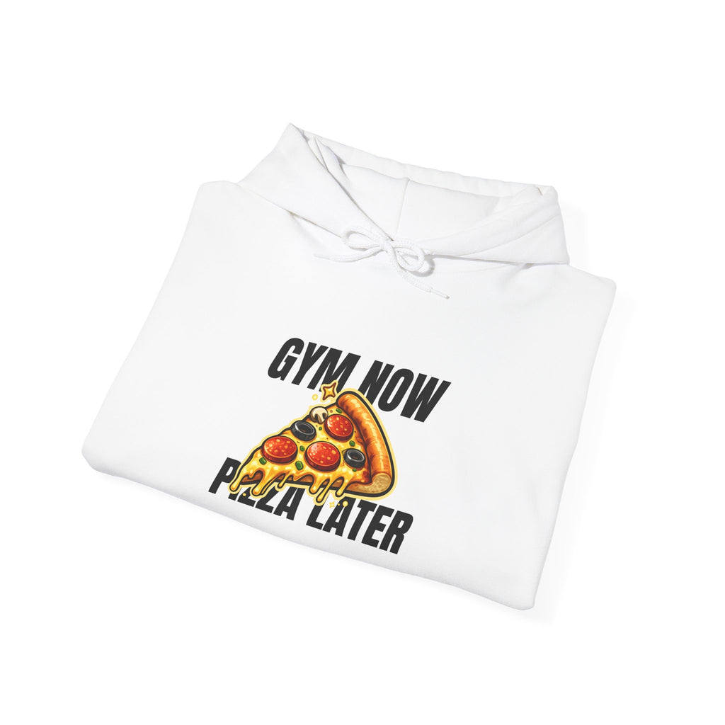 Gym Now Pizza Later Hoodie — Funny Fitness Motivation Sweatshirt