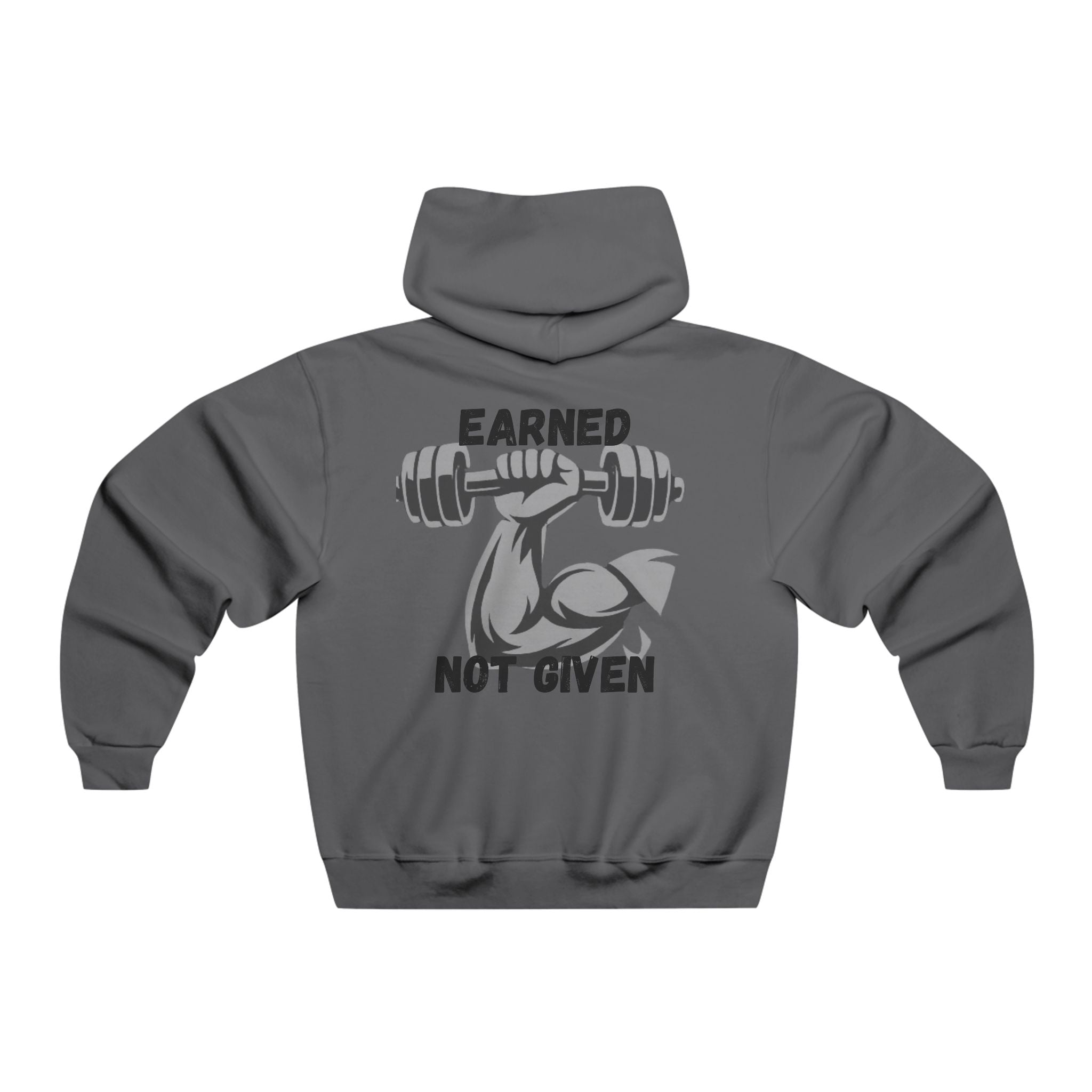 Earn Not Given Hoodie — Men's Motivational Hooded Sweatshirt